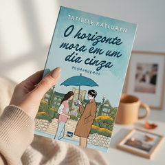 O Horizonte Mora em um Dia Cinza — Tatielle Katluryn
