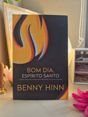 Bom dia, Espírito Santo | Benny Hinn